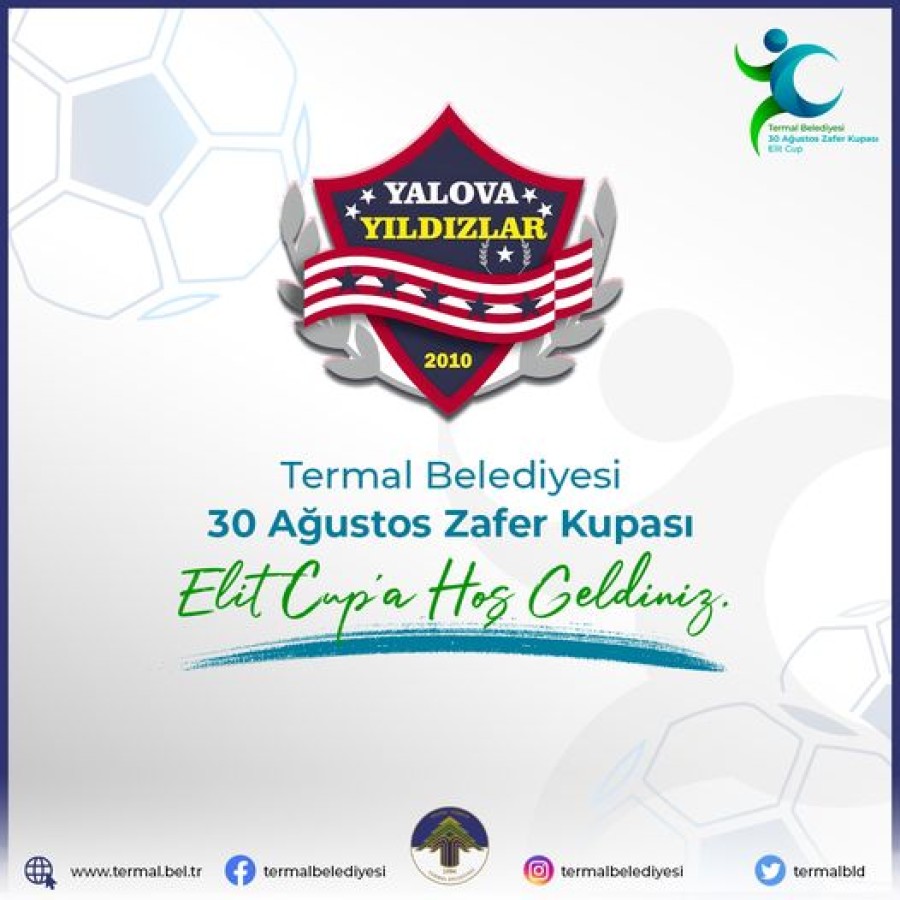 TERMAL BELEDİYESİ ELİT CUP'A HOŞGELDİN YALOVA YILDIZLAR