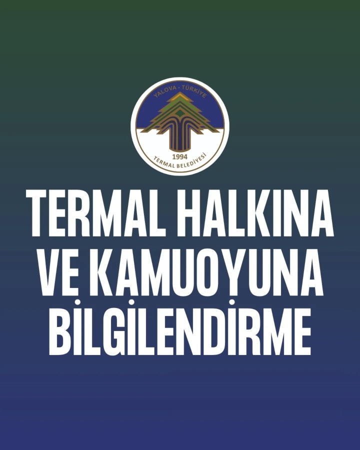 TERMAL HALKINA KAMUOYUNA BİLGİLENDİRME