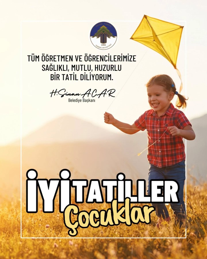 TÜM ÖGRETMEN VE ÖGRENCİLERİMİZE İYİ TATİLLER