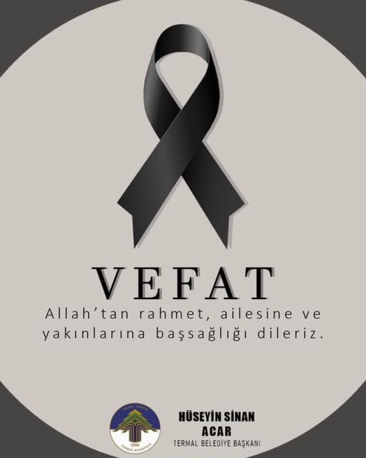 VEFAT VE BAŞSAĞLIĞI